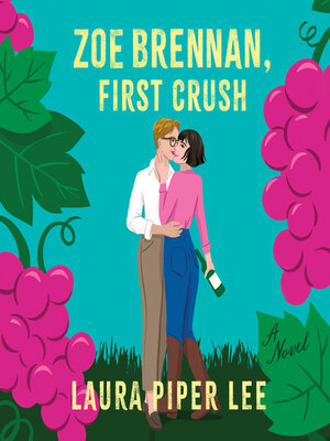 cover image of Zoe Brennan, First Crush